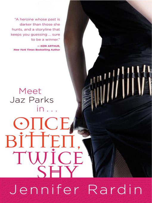 Title details for Once Bitten, Twice Shy by Jennifer Rardin - Available